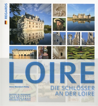 Loire : die Schlösser an der Loire