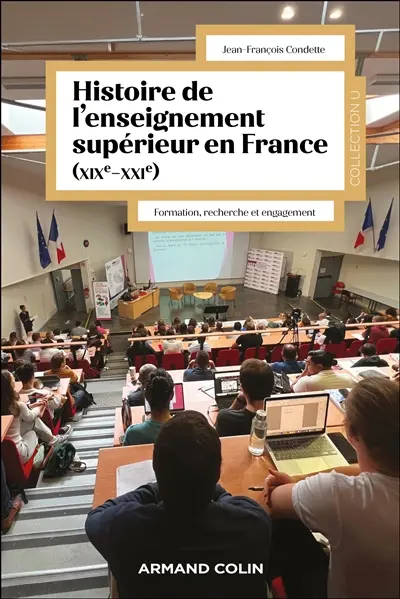 Histoire de l'enseignement supérieur en France (XIXe siècle-XXIe siècle) : formation, recherche et engagement dans la vie de la cité