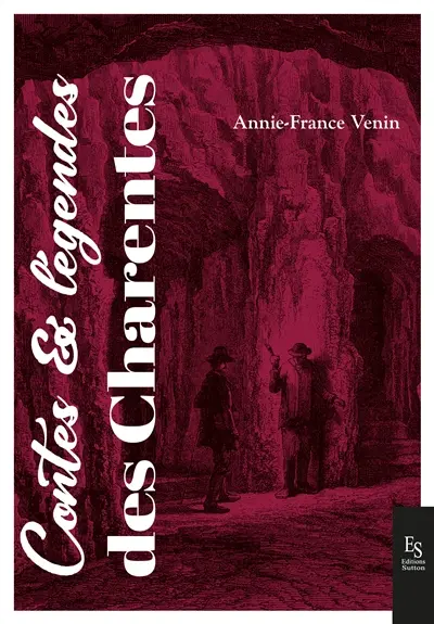 Contes & légendes des Charentes