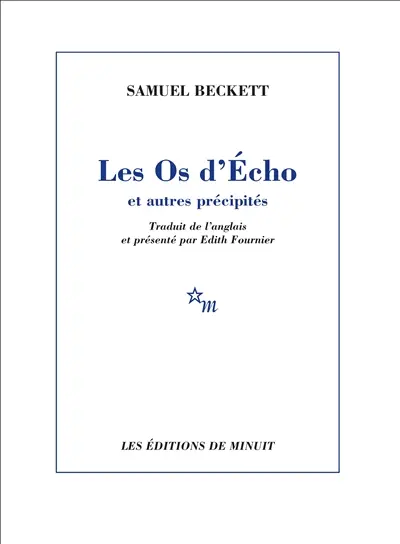 Les os d'Écho et autres précipités