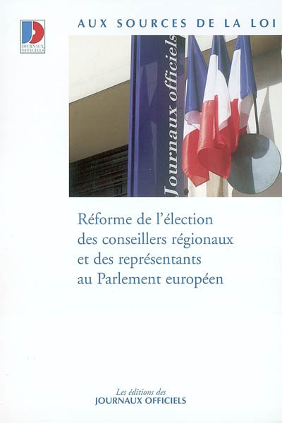 Réforme de l'élection des conseillers régionaux et des représentants du Parlement européen