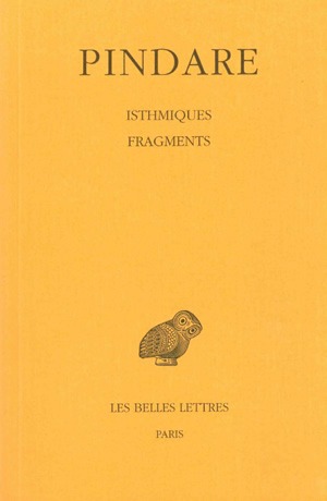 Pindare. Vol. 4. Isthmiques. Fragments