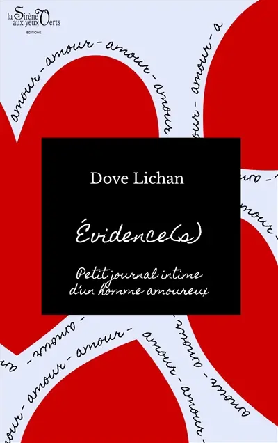 Evidence(s) : petit journal intime d'un homme amoureux
