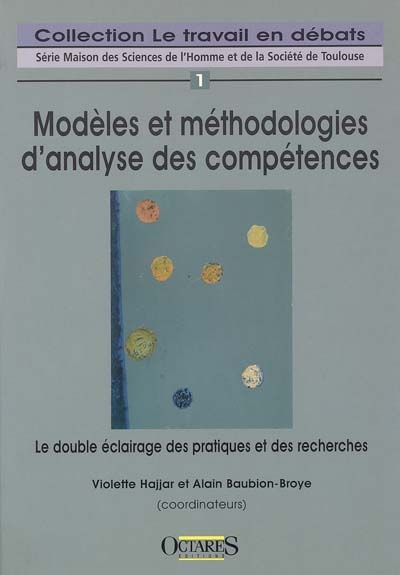 Modèles et méthodologies d'analyse des compétences : le double éclairage des pratiques et des recherches