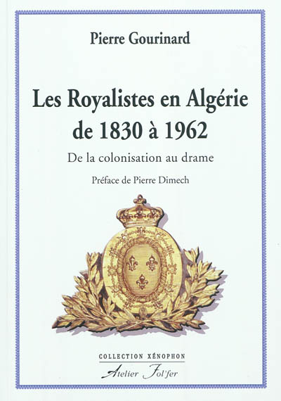 Les royalistes en Algérie de 1830 à 1962