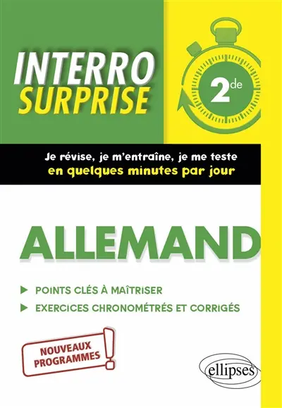 Allemand 2de : points clés à maîtriser, exercices chronométrés et corrigés : nouveaux programmes