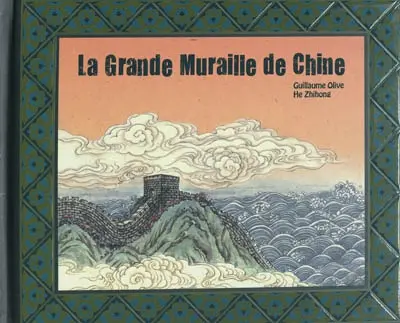 La Grande Muraille de Chine