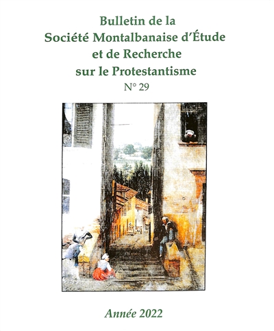 Bulletin de la Société montalbanaise d'étude et de recherche sur le protestantisme, n° 29