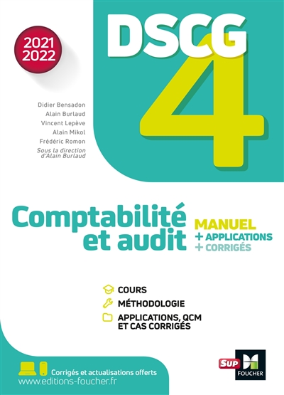 DSCG 4 comptabilité et audit : manuel + applications + corrigés : 2021-2022