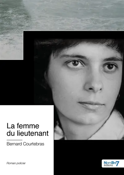 La femme du lieutenant : Postface de Lilian Mathieu