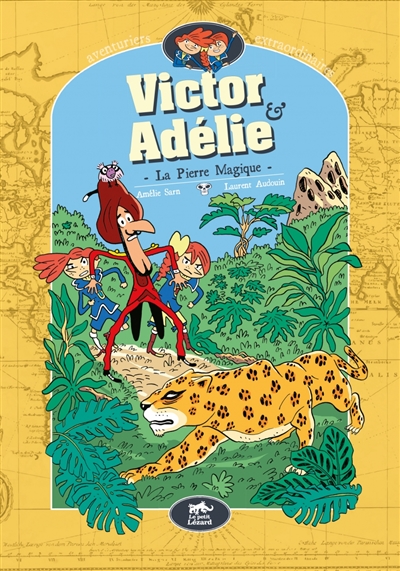Victor & Adélie, aventuriers extraordinaires. La pierre mystérieuse
