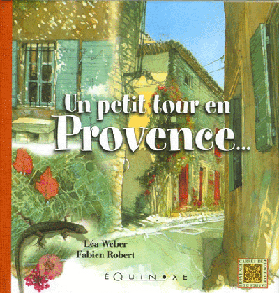 Un petit tour en Provence