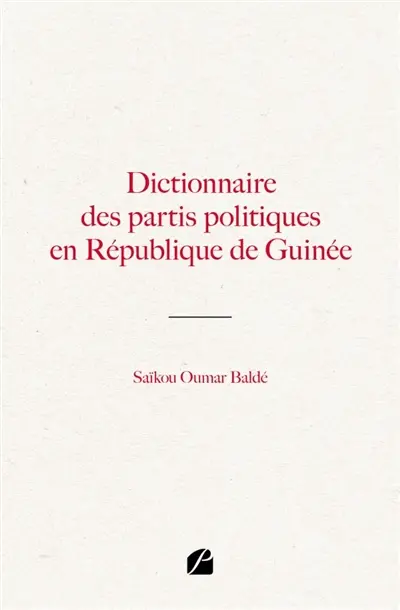 Dictionnaire des partis politiques en République de Guinée