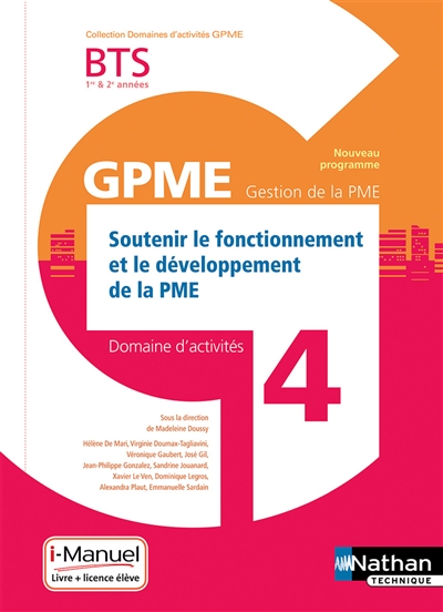 Soutenir le fonctionnement et le développement de la PME BTS 1re & 2e années GPME, gestion de la PME : domaine d'activité 4 : nouveau référentiel