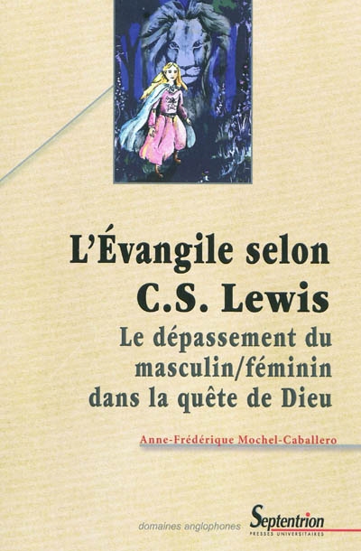 L'Evangile selon C.S. Lewis : le dépassement du masculin-féminin dans la quête de Dieu