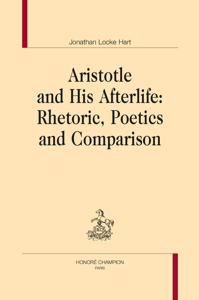 Aristotle and his afterlife : rhetoric, poetics and comparison