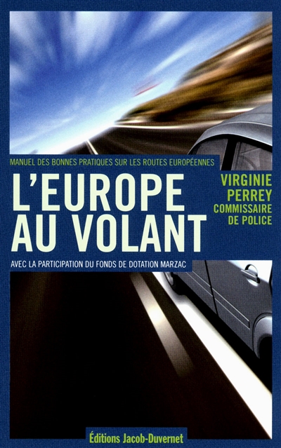 L'Europe au volant : manuel des bonnes pratiques sur les routes européennes