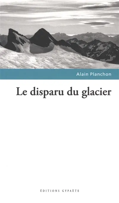 Le disparu du glacier