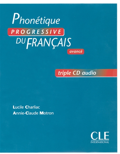 Phonétique progressive du français : triple CD audio collectifs niveau avancé