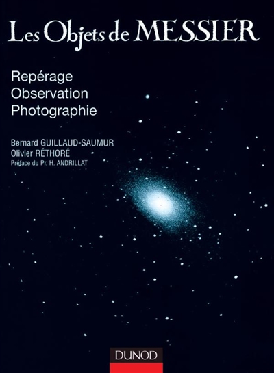 Les objets de Messier : repérage, observation, photographie