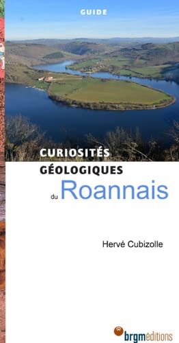 Curiosités géologiques du Roannais : guide