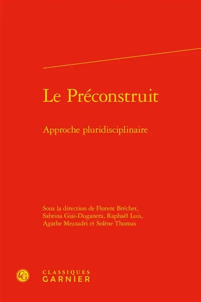 Le préconstruit : approche pluridisciplinaire