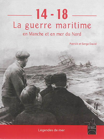 14-18 : la guerre maritime en Manche et en mer du Nord