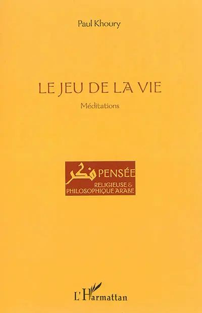 Le jeu de la vie : méditations