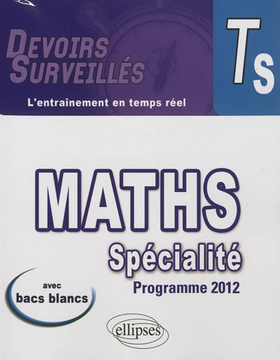 Mathématiques spécialité, terminale S : programme 2012