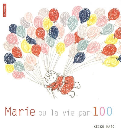Marie ou La vie par 100