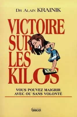 Victoire sur les kilos : vous pouvez maigrir avec ou sans volonté !