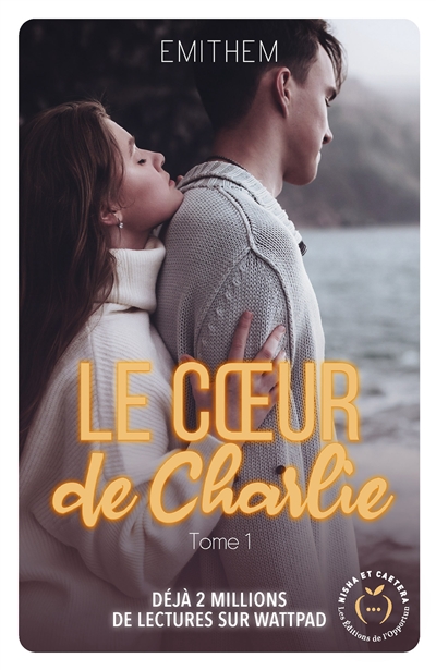 Le coeur de Charlie. Vol. 1