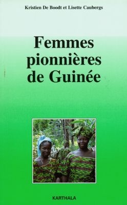 Femmes pionnières de Guinée : dix ans d'appui aux groupements d'autopromotion de Bangouya
