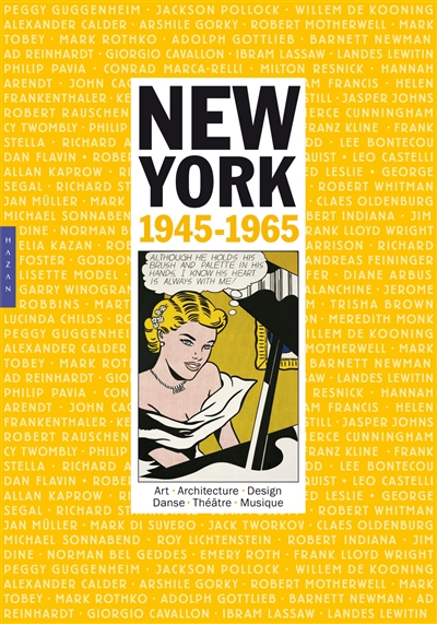 New York : 1945-1965 : art, architecture, design, danse, théâtre, musique