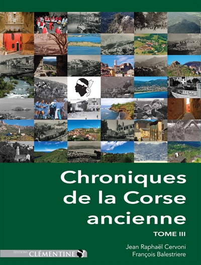 Chroniques de la Corse ancienne. Vol. 3