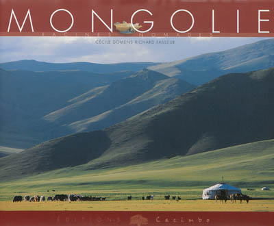 Mongolie : racines nomades