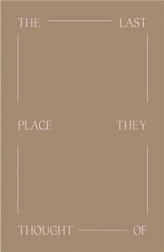 The Last Place They Thought Of