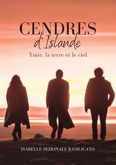 Cendres d'Islande : Ymir, la terre et le ciel