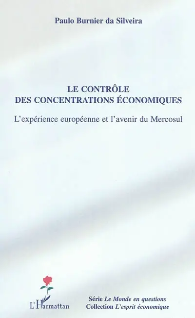 Le contrôle des concentrations économiques : l'expérience européenne et l'avenir du Mercosul