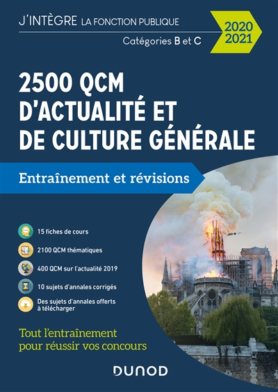 2.500 QCM d'actualité et de culture générale : entraînement et révisions : catégories B et C, 2020-2021