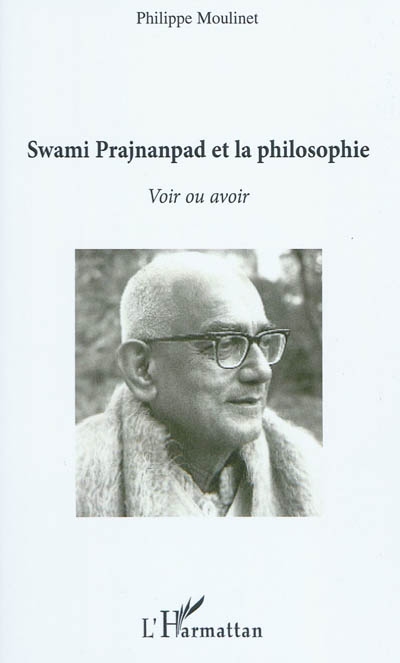 Swami Prajnanpad et la philosophie : voir ou avoir
