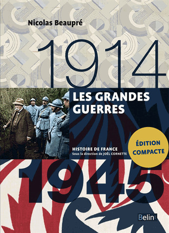 Les grandes guerres : 1914-1945