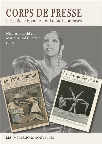 Corps de presse : de la Belle Epoque aux Trente Glorieuses