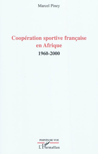 Coopération sportive française en Afrique, 1960-2000