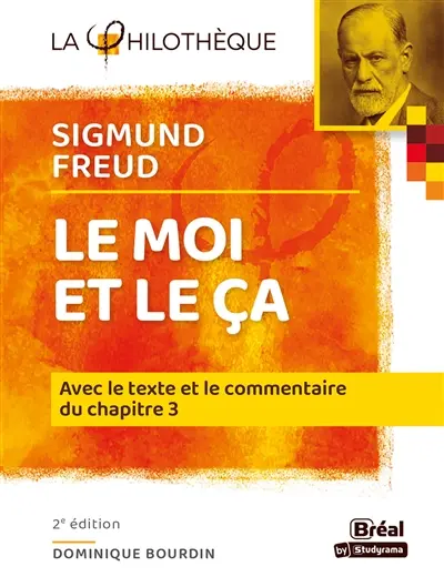 Le moi et le ça, Sigmund Freud : avec le texte et le commentaire du chapitre III