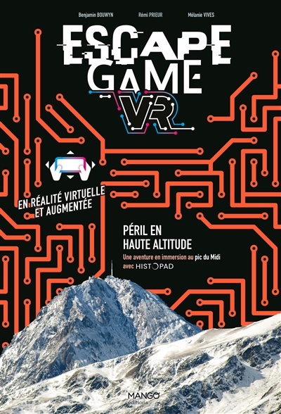 Escape game VR : péril en haute altitude : une aventure en immersion au pic du Midi avec HistoPad