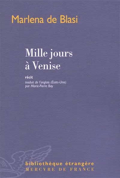 Mille jours à Venise : récit