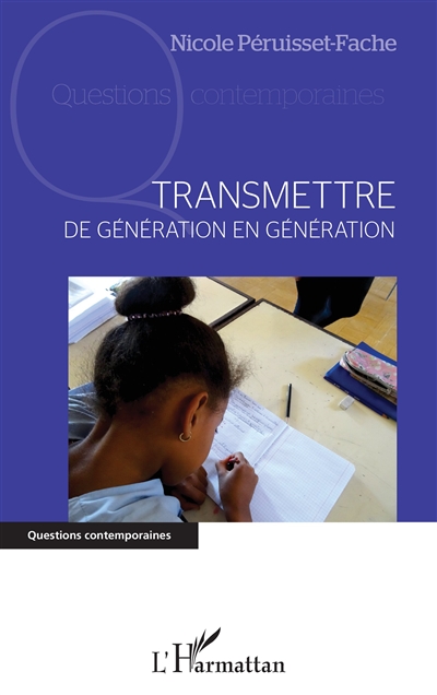 Transmettre de génération en génération