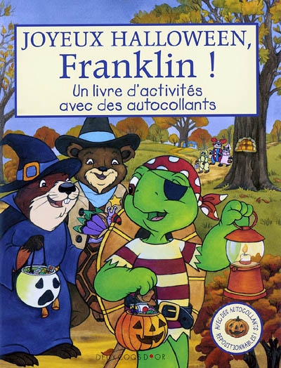 Joyeux Halloween, Franklin ! : un livre d'activité avec des autocollants