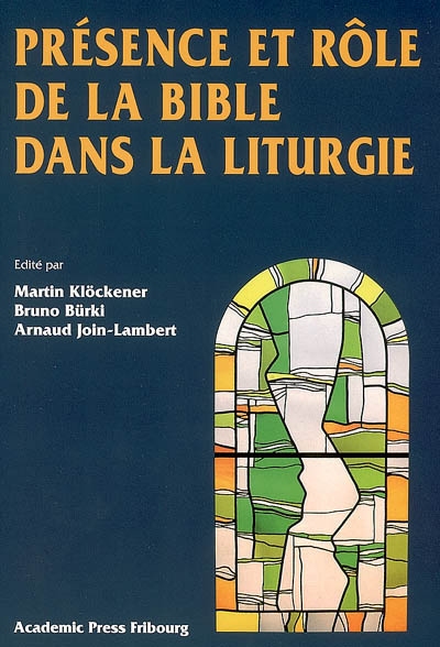 Présence et rôle de la Bible dans la liturgie